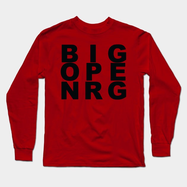 Big Ope NRG Long Sleeve T-Shirt by GamingWithGage